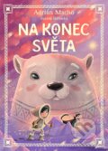 Kniha: Na konec světa (Zuzana Štelbaská). CPRESS, 2023 Kniha: Na konec světa (Zuzana Štelbaská). CPRESS, 2023
