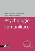 Kniha: Psychologie komunikace (Eva Šírová, Hedvika Boukalová, Mojmír Sedláček a Ondřej Cerha). Grada, 2023 Kniha: Psychologie komunikace (Eva Šírová, Hedvika Boukalová, Mojmír Sedláček a Ondřej Cerha). Grada, 2023