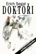 Kniha: Doktoři (Erich Segal). , 1993 Kniha: Doktoři (Erich Segal). , 1993