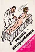Kniha: Veselá akupunktura (Vladko Bydžovský). , 1990 Kniha: Veselá akupunktura (Vladko Bydžovský). , 1990