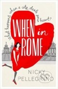 Kniha: When in Rome (Nicky Pellegrino). Orion, 2013 Kniha: When in Rome (Nicky Pellegrino). Orion, 2013