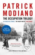 The Occupation Trilogy - Patrick Modiano, Bloomsbury, 2015