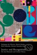Kniha: Justice and Recognition (Nythamar de Oliveira, Marek Hrubec, Emil Sobottka a Giovani Saavedra). Filosofia, 2015 Kniha: Justice and Recognition (Nythamar de Oliveira, Marek Hrubec, Emil Sobottka a Giovani Saavedra). Filosofia, 2015