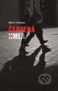 Kniha: Červená hmla (Mária Štefanová). Dobrá kniha, 2015 Kniha: Červená hmla (Mária Štefanová). Dobrá kniha, 2015