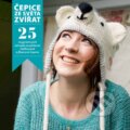 Kniha: Čepice ze světa zvířat (Rachel Henderson). Slovart CZ, 2015 Kniha: Čepice ze světa zvířat (Rachel Henderson). Slovart CZ, 2015