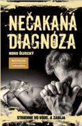 Kniha: Nečakaná diagnóza (Noro Ölvecký), 2015 Kniha: Nečakaná diagnóza (Noro Ölvecký), 2015
