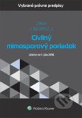 Kniha: Civilný mimosporový poriadok (Wolters Kluwer). Wolters Kluwer, 2015 Kniha: Civilný mimosporový poriadok (Wolters Kluwer). Wolters Kluwer, 2015