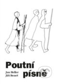 Kniha: Poutní písně (Jan Heller a Jiří Beneš). Návrat domů, 2015 Kniha: Poutní písně (Jan Heller a Jiří Beneš). Návrat domů, 2015