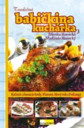Kniha: Tradičná babičkina kuchárka 3 (Zdenka Horecká). Slovensk, 2015 Kniha: Tradičná babičkina kuchárka 3 (Zdenka Horecká). Slovensk, 2015