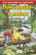 Kniha: Dobrodružství v pralese (Mary Pope Osborne). Nakladatelství Fragment, 2010 Kniha: Dobrodružství v pralese (Mary Pope Osborne). Nakladatelství Fragment, 2010