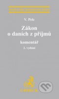 Kniha: Zákon o daních z příjmů (Vladimír Pelc). C. H. Beck, 2015 Kniha: Zákon o daních z příjmů (Vladimír Pelc). C. H. Beck, 2015