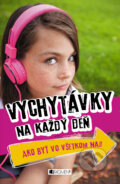 Kniha: Vychytávky na každý deň – Ako byť vo všetkom naj (Juliana Fosterová). Fragment, 2015 Kniha: Vychytávky na každý deň – Ako byť vo všetkom naj (Juliana Fosterová). Fragment, 2015