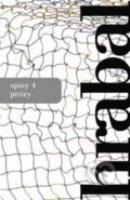 Kniha: Spisy 4 - Texty z časů normalizace (Bohumil Hrabal). Mladá fronta, 2016 Kniha: Spisy 4 - Texty z časů normalizace (Bohumil Hrabal). Mladá fronta, 2016