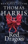 Kniha: Red Dragon (Thomas Harris). Arrow Books, 2009 Kniha: Red Dragon (Thomas Harris). Arrow Books, 2009