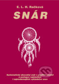 Kniha: Snár (E.L.H. Račková). Nová Práca, 2015 Kniha: Snár (E.L.H. Račková). Nová Práca, 2015