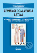 Kniha: Terminologia medica latina (František Šimon a Mária Bujalková), 2015 Kniha: Terminologia medica latina (František Šimon a Mária Bujalková), 2015