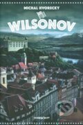Kniha: Wilsonov (Michal Hvorecký), 2015 Kniha: Wilsonov (Michal Hvorecký), 2015