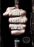 Kniha: Malý Trestný zákon (Epos). Epos, 2015 Kniha: Malý Trestný zákon (Epos). Epos, 2015