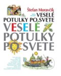 Kniha: Veselé potulky po svete (Štefan Moravčík). Matica slovenská, 2015 Kniha: Veselé potulky po svete (Štefan Moravčík). Matica slovenská, 2015