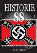 Kniha: Historie SS (G.S. Graber). Naše vojsko CZ, 2015 Kniha: Historie SS (G.S. Graber). Naše vojsko CZ, 2015
