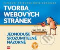 Kniha: Tvorba webových stránek (Martin Domes). Computer Press, 2006 Kniha: Tvorba webových stránek (Martin Domes). Computer Press, 2006