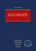 Kniha: Koloskopie (Ondřej Urban, Petr Vítek, Přemysl Falt a kolektív). Grada, 2015 Kniha: Koloskopie (Ondřej Urban, Petr Vítek, Přemysl Falt a kolektív). Grada, 2015
