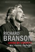 Losing my Virginity - Môj vlastný životopis - Richard Branson, Eastone Books, 2015