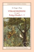 Kniha: Výklad Veľpiesne (1. časť) (Gregor z Nyssy), 2015 Kniha: Výklad Veľpiesne (1. časť) (Gregor z Nyssy), 2015