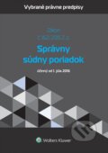 Kniha: Správny súdny poriadok (Wolters Kluwer). Wolters Kluwer, 2015 Kniha: Správny súdny poriadok (Wolters Kluwer). Wolters Kluwer, 2015