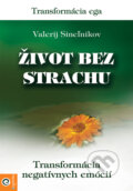 Kniha: Život bez strachu (Valerij Sineľnikov), 2015 Kniha: Život bez strachu (Valerij Sineľnikov), 2015