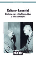 Kniha: Kultura v karanténě (Jan Mervart). Nakladatelství Lidové noviny, 2015 Kniha: Kultura v karanténě (Jan Mervart). Nakladatelství Lidové noviny, 2015