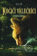 Kniha: Kočičí válečníci: Síla tří 2 (Erin Hunter). Albatros CZ, 2023 Kniha: Kočičí válečníci: Síla tří 2 (Erin Hunter). Albatros CZ, 2023