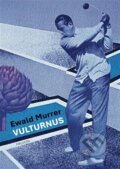 Kniha: Vulturnus (Ewald Murrer). Malvern, 2023 Kniha: Vulturnus (Ewald Murrer). Malvern, 2023