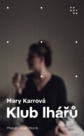 Klub lhářů - Mary Karr, 2023