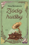Kniha: Zlodej hudby (Nina Bernátová), 2023 Kniha: Zlodej hudby (Nina Bernátová), 2023