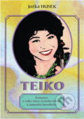 Kniha: Teiko : romance o velké lásce českého lékaře a japonské houslistky (Jožka Husek). LÍPA, 1996 Kniha: Teiko : romance o velké lásce českého lékaře a japonské houslistky (Jožka Husek). LÍPA, 1996