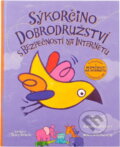 Kniha: Sýkorčino dobrodružství s bezpečností na internetu (Jim Mercado, Marlo Garnsworthy a Siobhan MacDermott). , 2010 Kniha: Sýkorčino dobrodružství s bezpečností na internetu (Jim Mercado, Marlo Garnsworthy a Siobhan MacDermott). , 2010