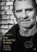 Kniha: Život na tekutých pieskoch (Ján Štrasser a Martin M. Šimečka). N Press, 2024 Kniha: Život na tekutých pieskoch (Ján Štrasser a Martin M. Šimečka). N Press, 2024