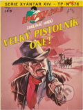 Kniha: Velký pistolník Chet (William Mark). Ivo Železný, 1996 Kniha: Velký pistolník Chet (William Mark). Ivo Železný, 1996