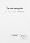 Kniha: Teorie a empirie : bichla pro Krčmovó (Masarykova univerzita). Masarykova univerzita, 2006 Kniha: Teorie a empirie : bichla pro Krčmovó (Masarykova univerzita). Masarykova univerzita, 2006