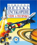 Kniha: Stručná dětská encyklopedie vědy a techniky (Lionel Bender). Ina, 1996 Kniha: Stručná dětská encyklopedie vědy a techniky (Lionel Bender). Ina, 1996