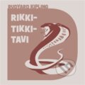 Audiokniha: Rikki-tikki-tavi (Rudyard Kipling). Tympanum, 2023 Audiokniha: Rikki-tikki-tavi (Rudyard Kipling). Tympanum, 2023