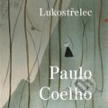 Audiokniha: Lukostřelec (Paulo Coelho). Tympanum, 2023 Audiokniha: Lukostřelec (Paulo Coelho). Tympanum, 2023