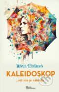 Kniha: Kaleidoskop (Mária Blšáková). Naše vojsko, 2023 Kniha: Kaleidoskop (Mária Blšáková). Naše vojsko, 2023