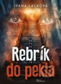 Kniha: Rebrík do pekla (Ivana Lacková). Naše vojsko, 2023 Kniha: Rebrík do pekla (Ivana Lacková). Naše vojsko, 2023