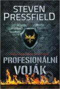 Kniha: Profesionální voják (Steven Pressfield). BB/art, 2016 Kniha: Profesionální voják (Steven Pressfield). BB/art, 2016