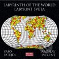 Hudobné CD: Vašo Patejdl, Jaroslav Svěcený: Labyrinth Of The World / Labyrint sveta (Reedice 2023) LP (Hudobné albumy). Hudobné albumy, 2023 Hudobné CD: Vašo Patejdl, Jaroslav Svěcený: Labyrinth Of The World / Labyrint sveta (Reedice 2023) LP (Hudobné albumy). Hudobné albumy, 2023
