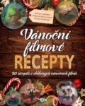 Kniha: Vánoční filmové recepty (Charly Deslandes, Déborah Besco-Jaoui a Juliette Lalbaltry). CPRESS, 2023 Kniha: Vánoční filmové recepty (Charly Deslandes, Déborah Besco-Jaoui a Juliette Lalbaltry). CPRESS, 2023
