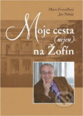 Kniha: Moje cesta (nejen) na Žofín (Jan Nekola a Marie Formáčková). Tváře, 2006 Kniha: Moje cesta (nejen) na Žofín (Jan Nekola a Marie Formáčková). Tváře, 2006