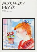 Kniha: Puškinský valčík (Marija Pavlovna Priležajeva). , 1981 Kniha: Puškinský valčík (Marija Pavlovna Priležajeva). , 1981